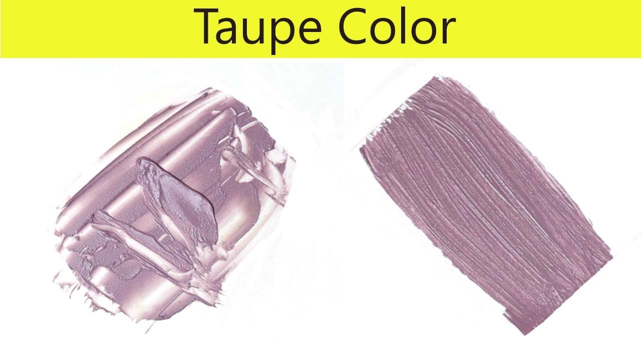 How To Make A Taupe Color