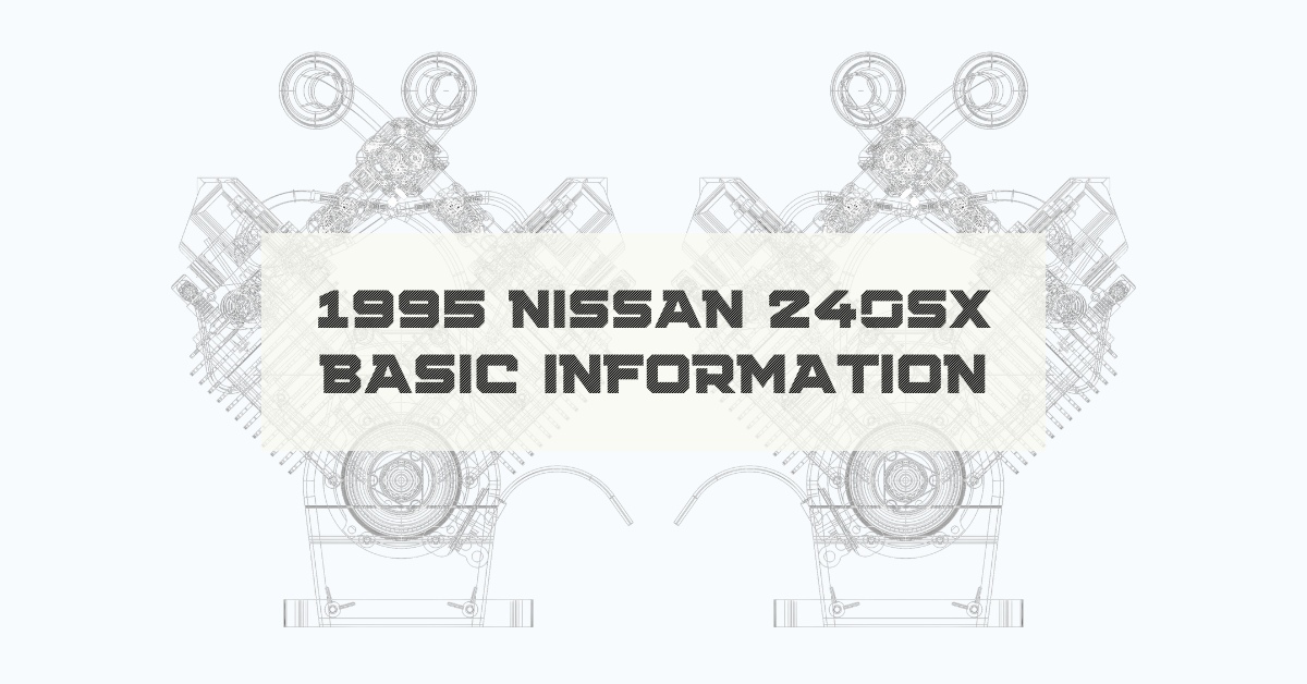 Nissan 240sx Basic Information