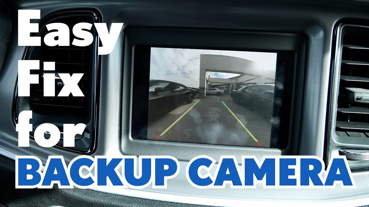 How To Fix A Backup Camera