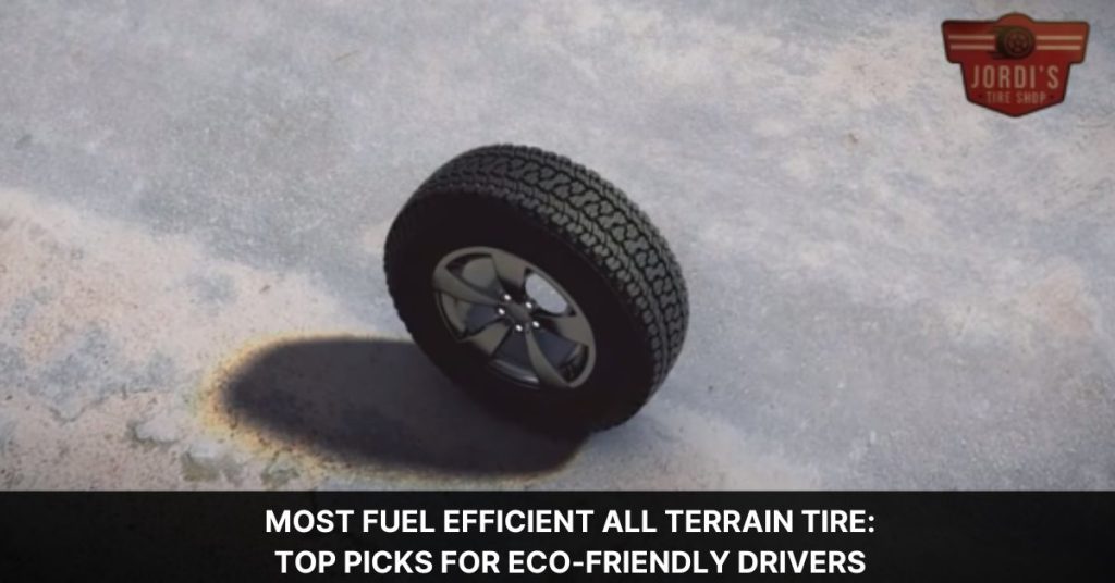 Best All Terrain Tires For Fuel Economy