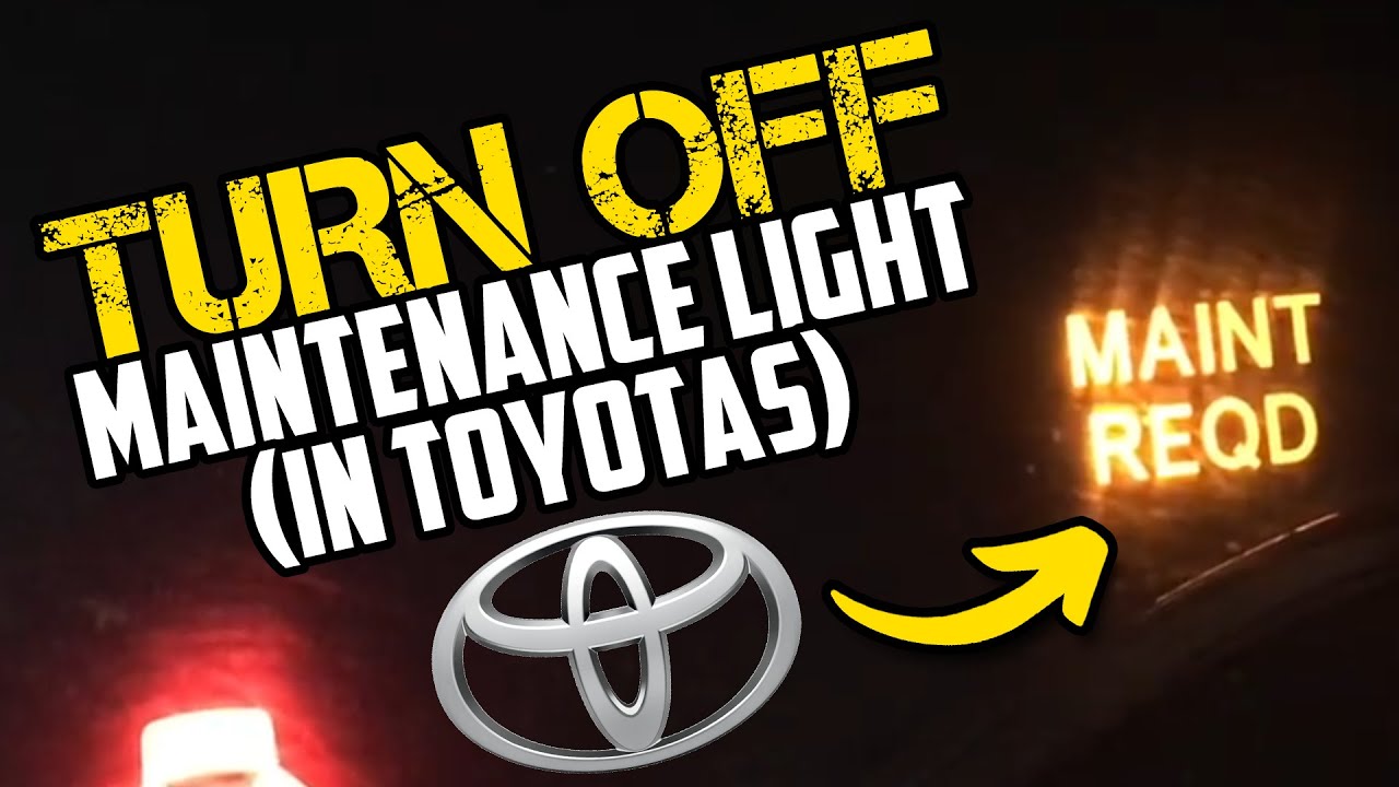 How To Turn Off Maintenance Light Turning Off Maintenance Light Toyota Tacoma