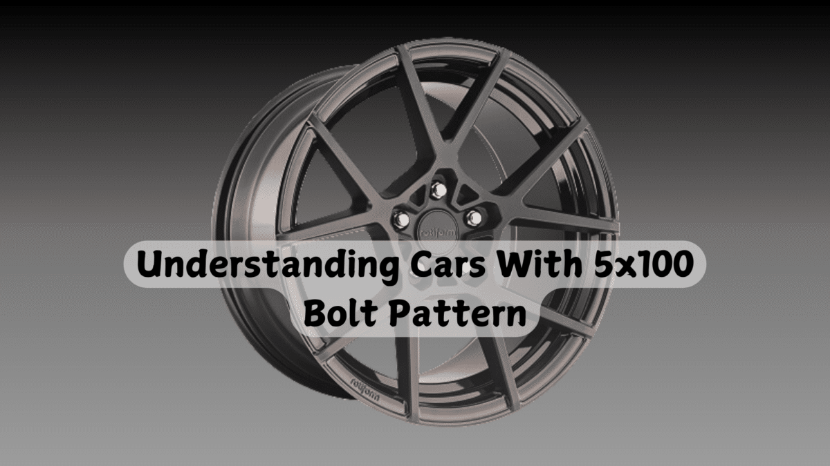 What Cars Have 5x100 Bolt Pattern