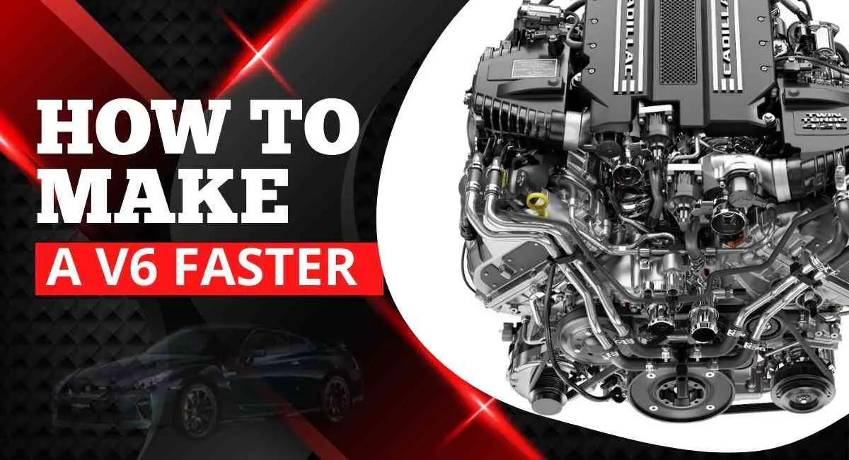 How To Make A V6 Engine Faster