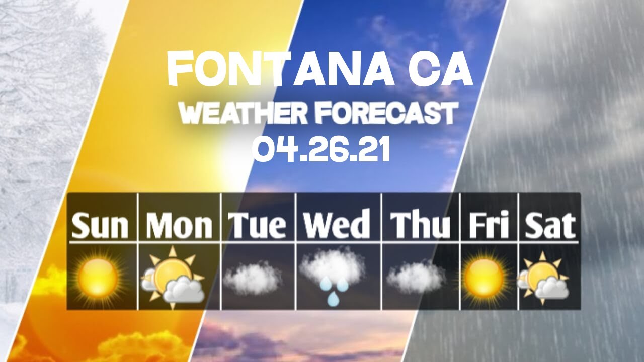 What Is The Weather In Fontana Ca