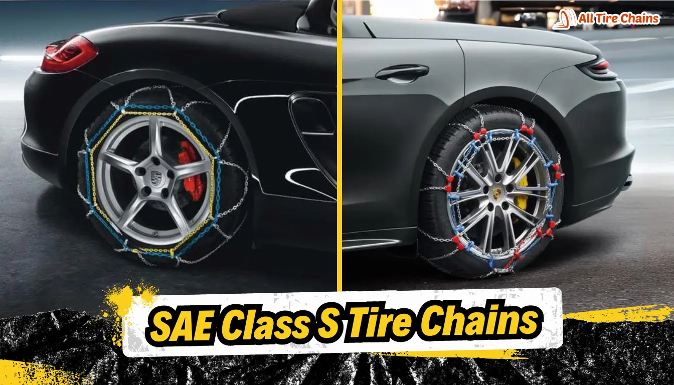 What Is A Class S Tire Chain