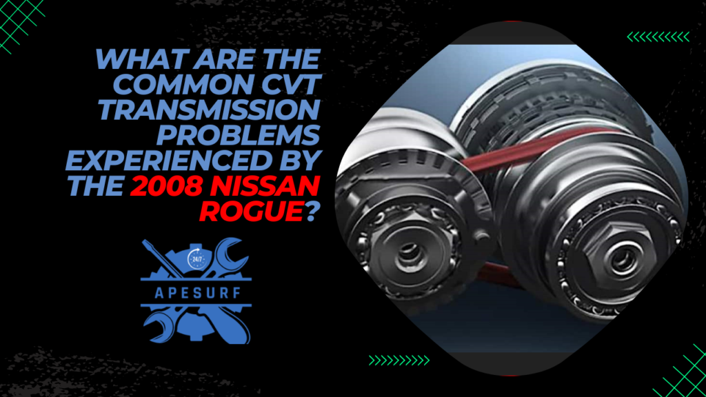 2008 Nissan Rogue Cvt Transmission Problems