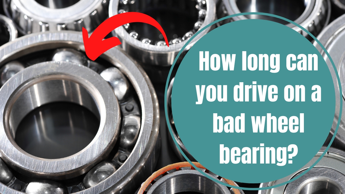 How To Tell If A Wheel Bearing Is Going Out What Causes Wheel Bearings To Go Out