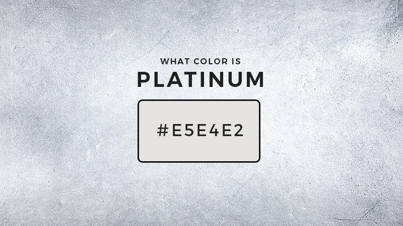What Is The Color Of Platinum