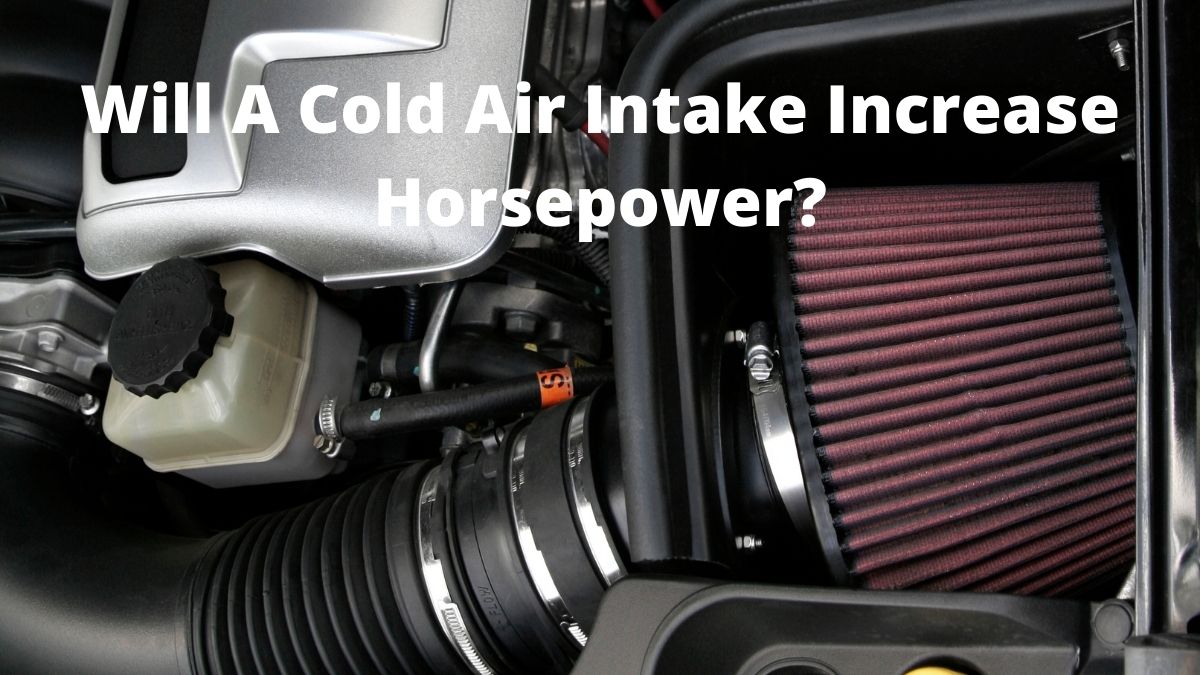 Does An Intake Add Horsepower