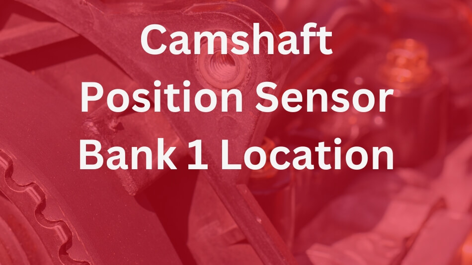 Camshaft Position Sensor A Circuit Bank 1 Or Single Sensor