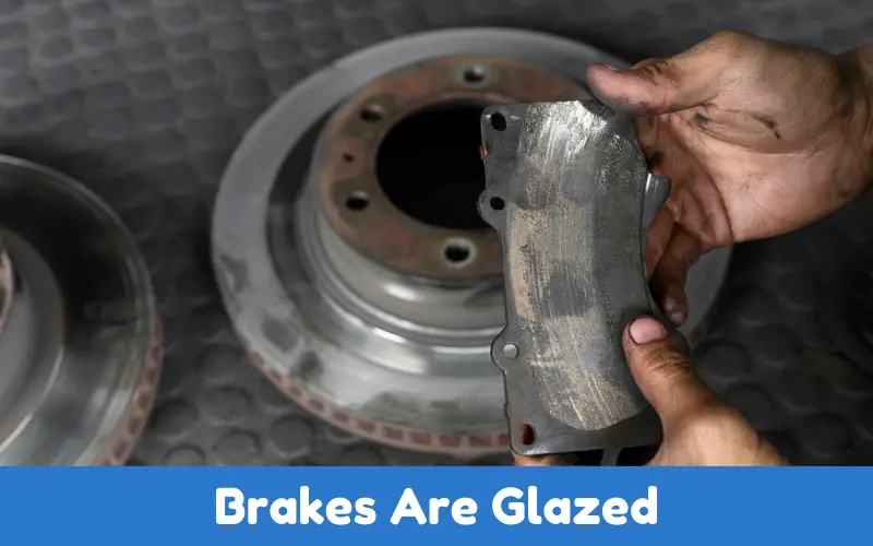 What Does It Mean For Brakes To Be Glazed