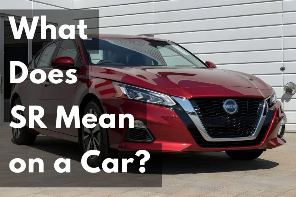 What Does Sr Mean On A Car