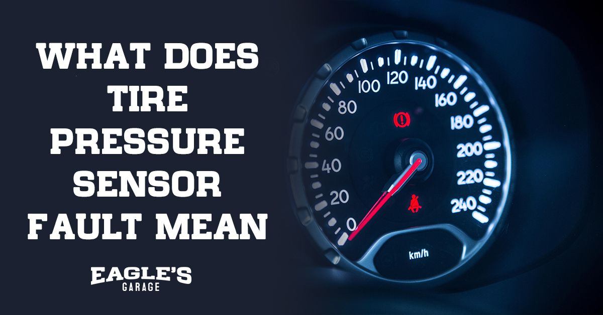 What Does Tire Pressure Sensor Fault Mean