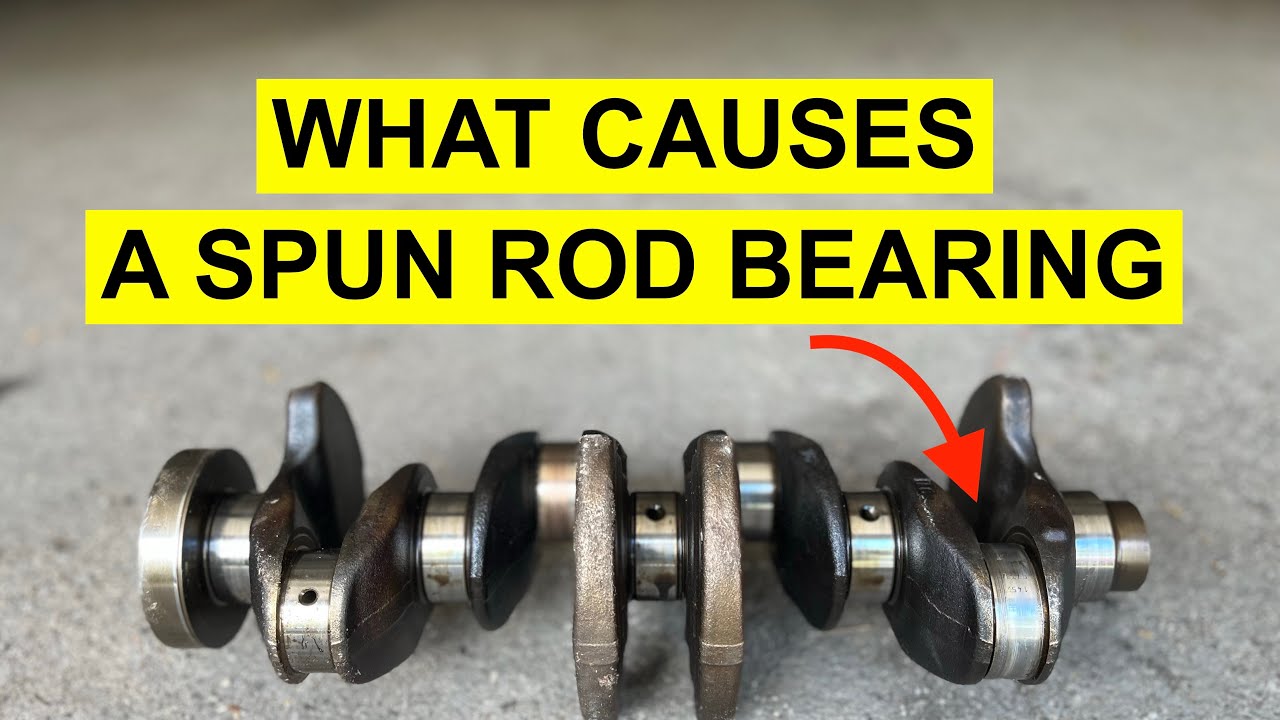 How To Replace A Rod Bearing What Is A Spun Rod Bearing - Explained - YouTube