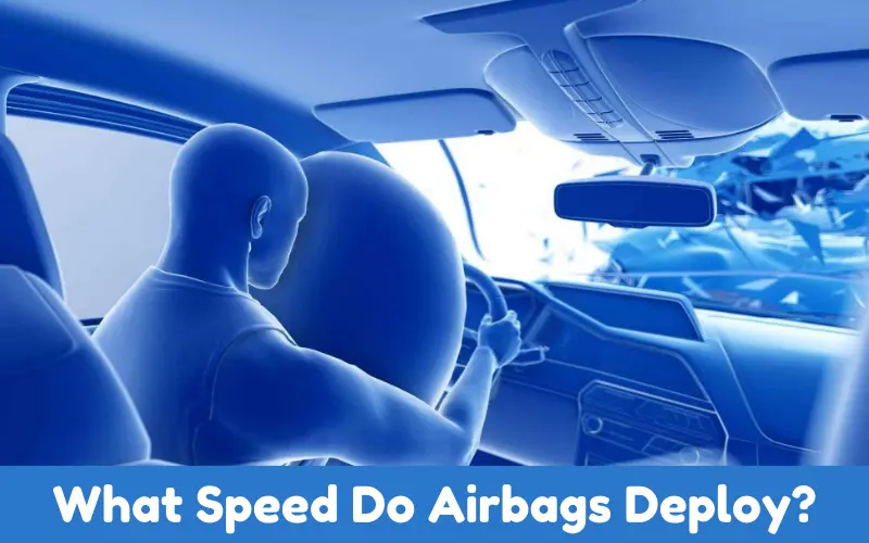 Speed At Which Airbags Deploy