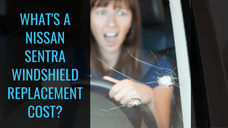 Nissan Sentra Windshield Replacement Cost