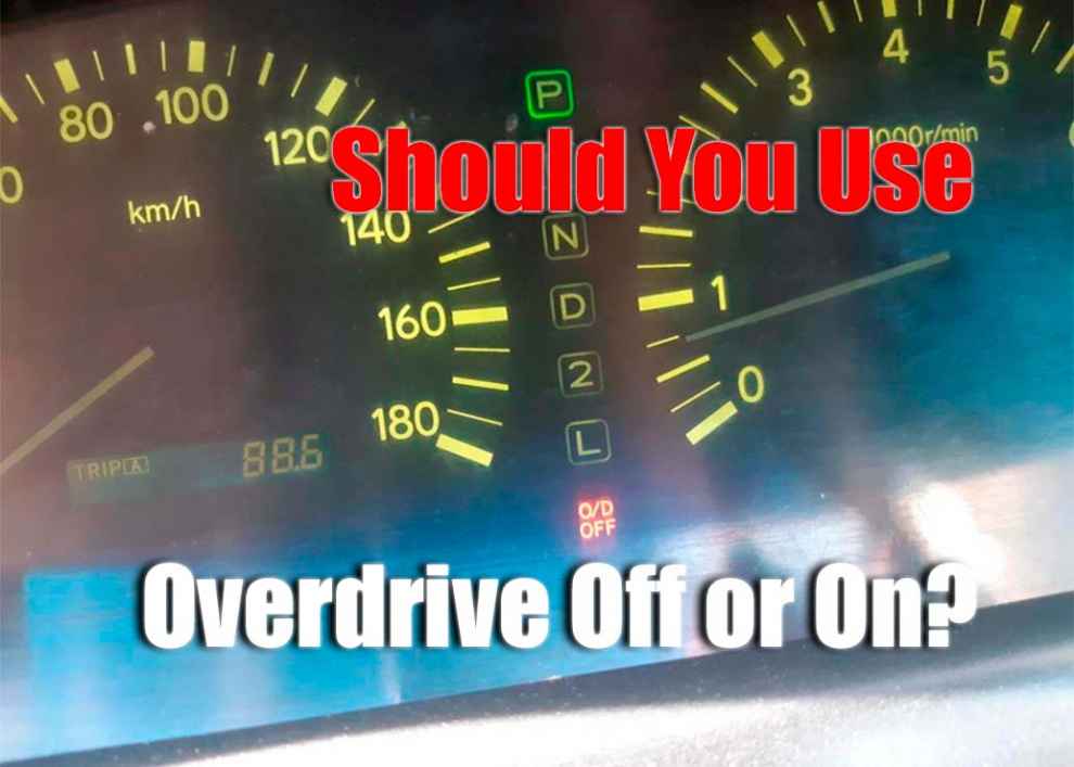 Should Overdrive Be On Or Off