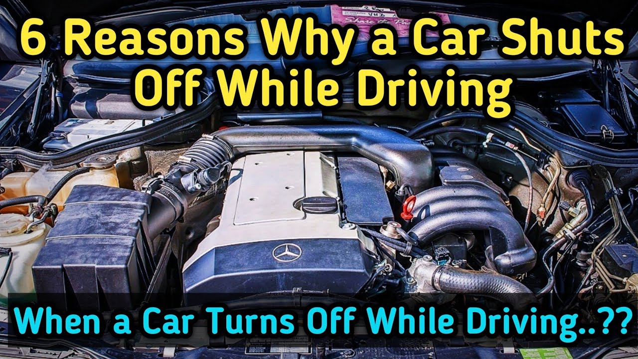 What Causes A Car To Cut Off While Driving