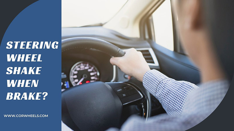Why Does The Steering Wheel Shake When I Drive