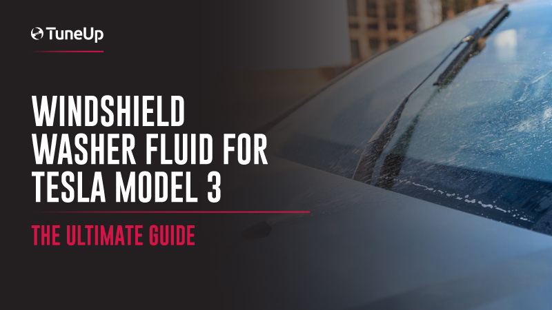 Windshield Washer Fluid For Tesla Model 3