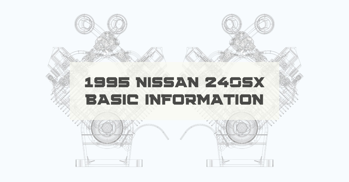 1995 Nissan 240SX Basic Information