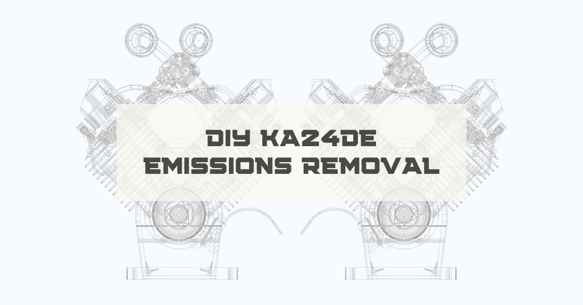 DIY KA24DE Emissions Removal and Assembly