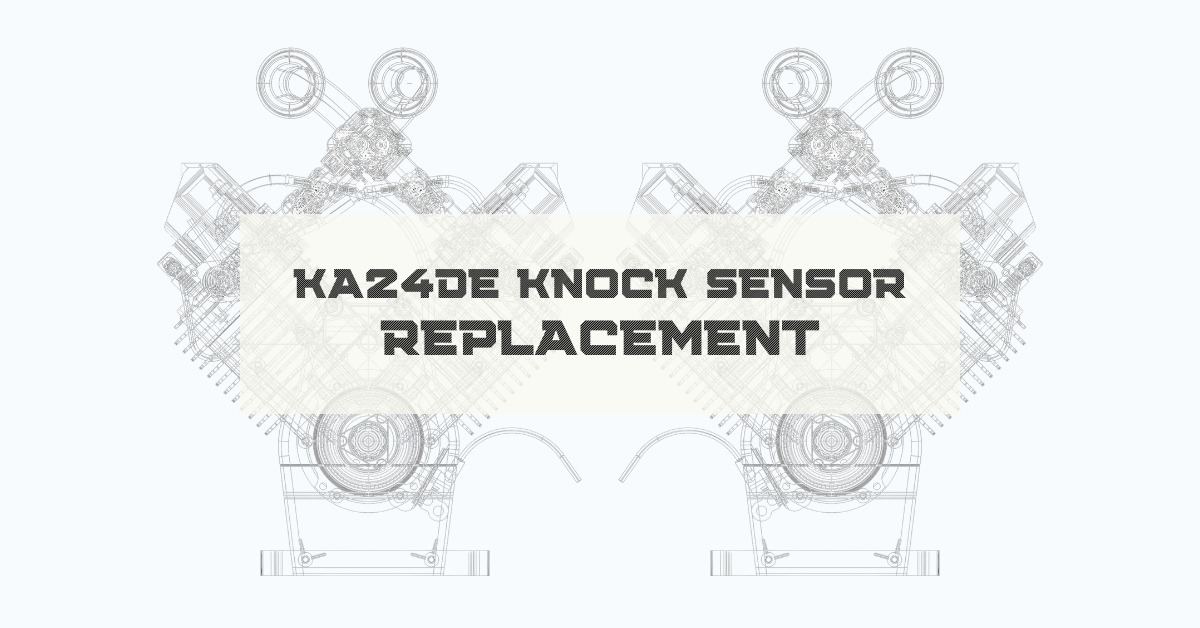 KA24DE Knock Sensor (Detonation) Replacement