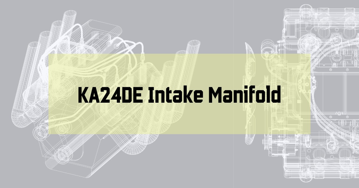 KA24DE Intake Manifold