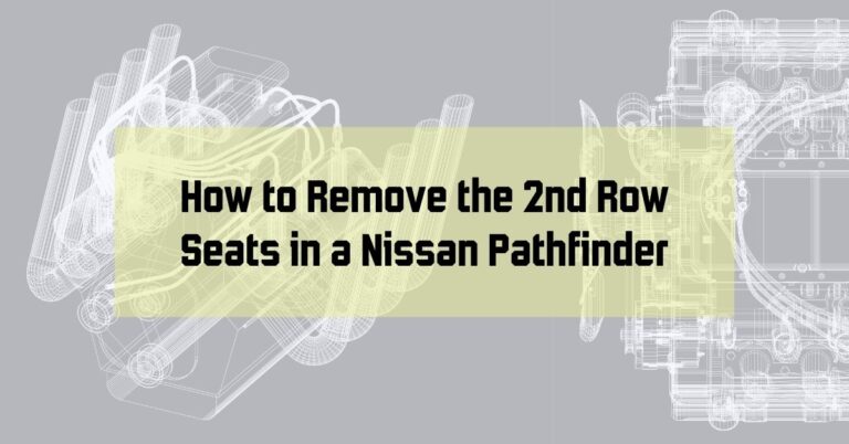 How to Remove the 2nd Row Seats in a Nissan Pathfinder